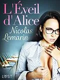 E-Book (epub) L'Éveil d'Alice - Une nouvelle érotique von Nicolas Lemarin