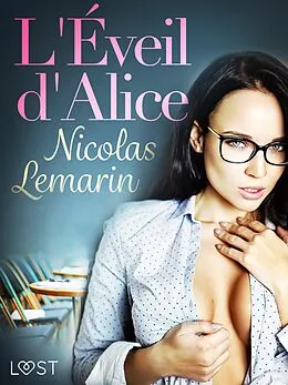 E-Book (epub) L'Éveil d'Alice - Une nouvelle érotique von Nicolas Lemarin