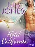 E-Book (epub) Hotel California - Une nouvelle érotique von Julie Jones