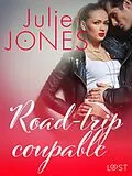 E-Book (epub) Road-trip coupable - Une nouvelle érotique von Julie Jones