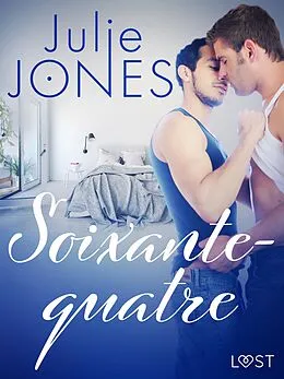 E-Book (epub) Soixante-quatre - Une nouvelle érotique von Julie Jones