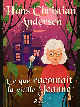 eBook (epub) Ce que racontait la vieille Jeanne de H. C. Andersen