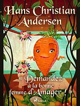 E-Book (epub) « Demandez à la bonne femme d'Amager ! » von H. C. Andersen