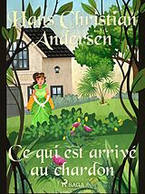 eBook (epub) Ce qui est arrivé au chardon de H. C. Andersen