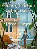 E-Book (epub) La Pièce d'argent von H. C. Andersen