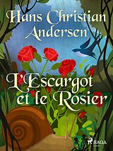 eBook (epub) L'Escargot et le Rosier de H. C. Andersen