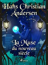 eBook (epub) La Muse du nouveau siècle de H. C. Andersen