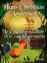 eBook (epub) Le Coq de poulailler et le coq de girouette de H. C. Andersen
