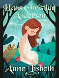 E-Book (epub) Anne Lisbeth von H. C. Andersen
