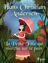 eBook (epub) La Petite Fille qui marcha sur le pain de H. C. Andersen