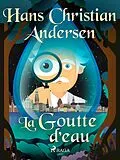 E-Book (epub) La Goutte d'eau von H. C. Andersen