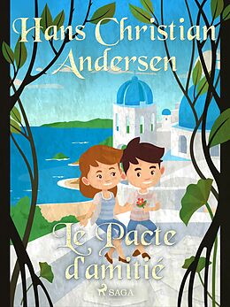 eBook (epub) Le Pacte d'amitié de H. C. Andersen