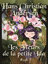 E-Book (epub) Les Fleurs de la petite Ida von H. C. Andersen