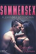 Kartonierter Einband Sommersex - Erotischer Roman von Alexandra Södergran