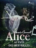 E-Book (epub) Alice au pays des merveilles von Lewis Carrol
