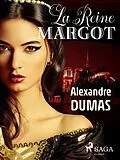 E-Book (epub) La Reine Margot von Alexandre Dumas