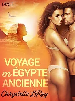 E-Book (epub) Voyage en Égypte ancienne - Une nouvelle érotique von Chrystelle Leroy