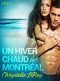 E-Book (epub) Un hiver chaud à Montréal - Une nouvelle érotique von Chrystelle Leroy
