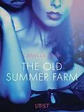 E-Book (epub) The Old Summer Farm - Erotic Short Story von Camille Bech
