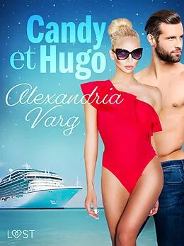 E-Book (epub) Candy et Hugo - Une nouvelle érotique von Alexandria Varg