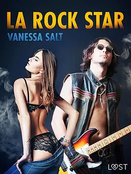 E-Book (epub) La rock star - une nouvelle érotique von Vanessa Salt