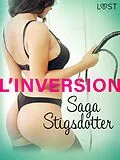 E-Book (epub) L'inversion - une nouvelle érotique von Saga Stigsdotter