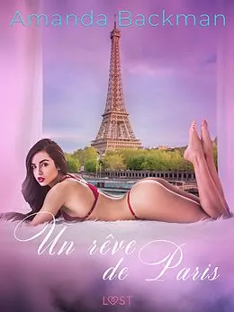 E-Book (epub) Un rêve de Paris - une nouvelle érotique von Amanda Backman