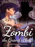 E-Book (epub) LUST Classics : Le Zombi du Grand-Pérou von Pierre Corneille Blessebois