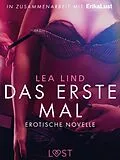 E-Book (epub) Das erste Mal: Erotische Novelle von Lea Lind