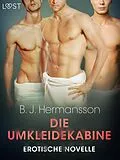 E-Book (epub) Die Umkleidekabine - Erotische Novelle von B. J Hermansson
