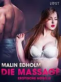E-Book (epub) Die Massage: Erotische Novelle von Malin Edholm