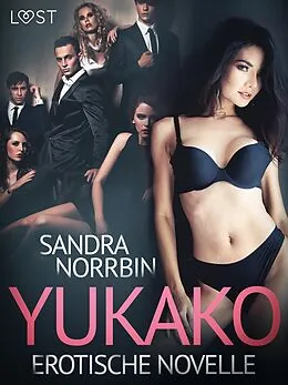 E-Book (epub) Yukako - Erotische Novelle von Sandra Norrbin
