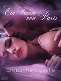 E-Book (epub) Ein Traum von Paris - Erotische Novelle von Amanda Backman