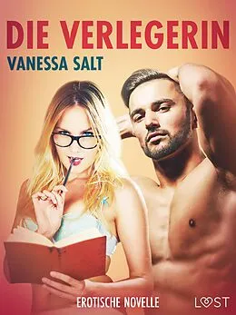 E-Book (epub) Die Verlegerin - Erotische Novelle von Vanessa Salt