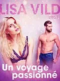 E-Book (epub) Un voyage passionné - une nouvelle érotique von Lisa Vild