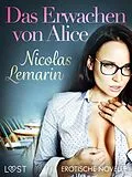 E-Book (epub) Das Erwachen von Alice - Erotische Novelle von Nicolas Lemarin