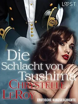 E-Book (epub) Die Schlacht von Tsushima - erotische Kurzgeschichte von Chrystelle Leroy