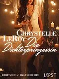 E-Book (epub) Die Dichterprinzessin - Erotische Kurzgeschichte von Chrystelle Leroy