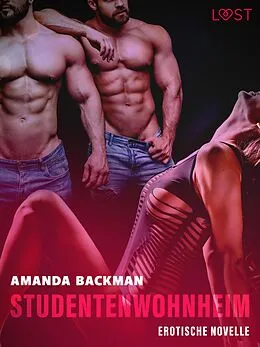 E-Book (epub) Studentenwohnheim - Erotische Novelle von Amanda Backman