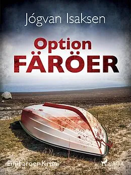 E-Book (epub) Option Färöer - Ein Färöer-Krimi von Jógvan Isaksen