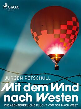 E-Book (epub) Mit dem Wind nach Westen von Jürgen Petschull