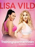 E-Book (epub) Trainingspartnerinnen - Erotische Novelle von Lisa Vild