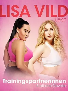 E-Book (epub) Trainingspartnerinnen - Erotische Novelle von Lisa Vild