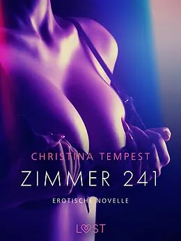 E-Book (epub) Zimmer 241 - Erotische Novelle von Christina Tempest