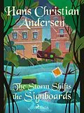E-Book (epub) The Storm Shifts the Signboards von H. C. Andersen