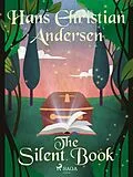 E-Book (epub) The Silent Book von H. C. Andersen