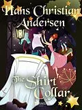 E-Book (epub) The Shirt Collar von H. C. Andersen