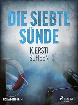 E-Book (epub) Die siebte Sünde - Norwegen-Krimi von Kjersti Scheen