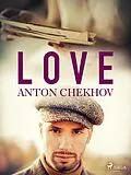 E-Book (epub) Love von Anton Tchekhov