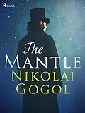 E-Book (epub) The Mantle von Nikolai Gogol